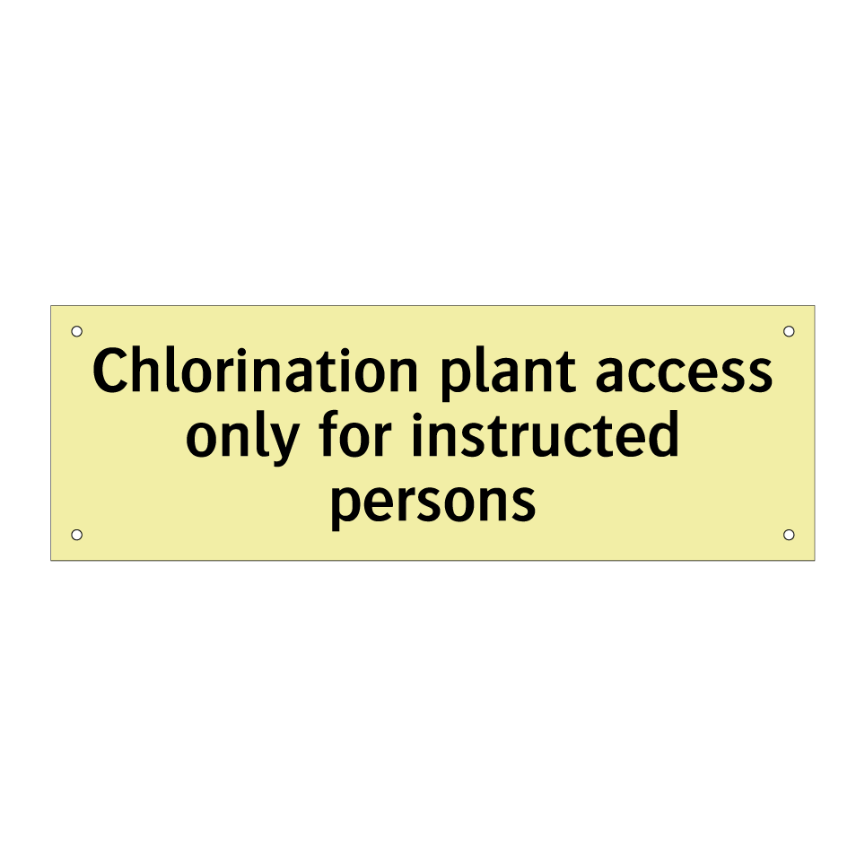 Chlorination plant access only for instructed persons