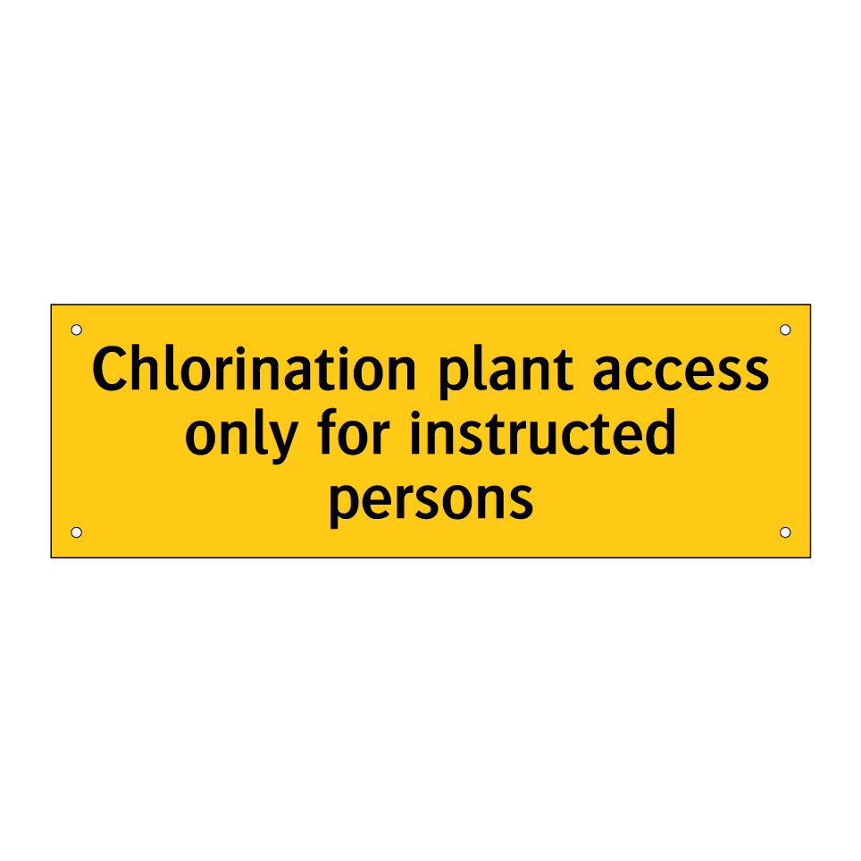 Chlorination plant access only for instructed persons