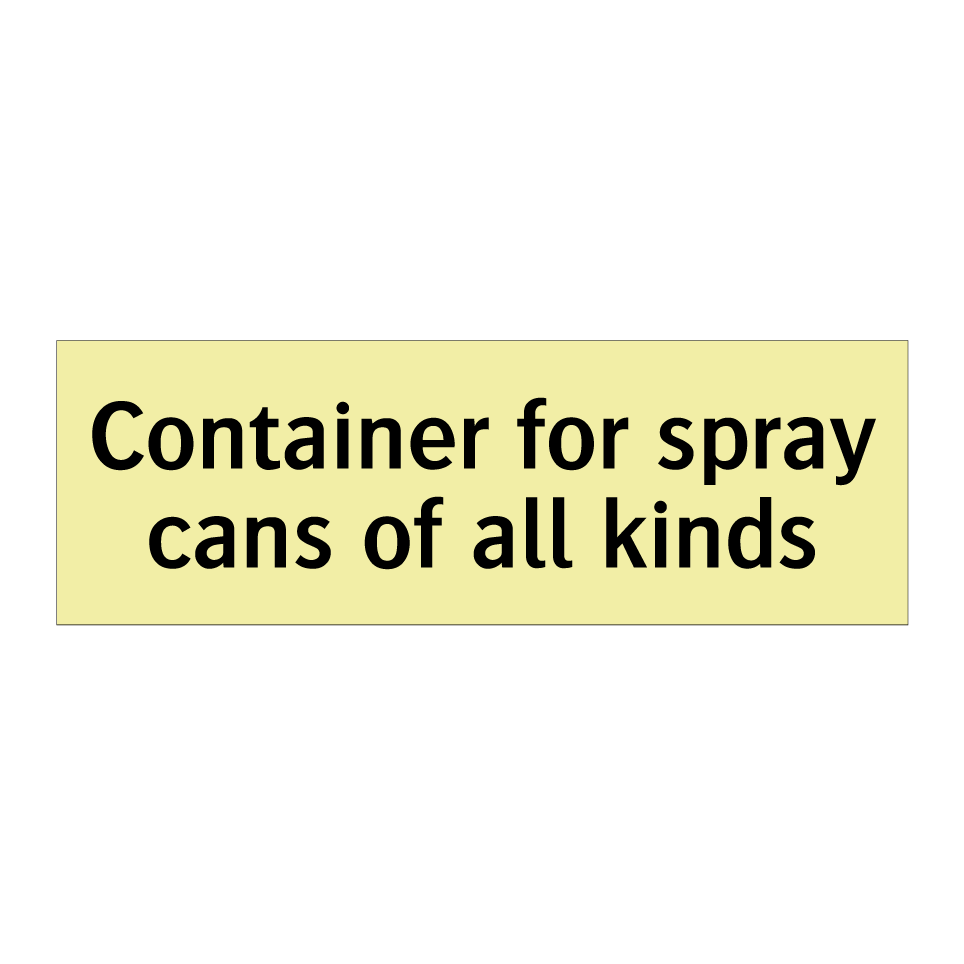 Container for spray cans of all kinds