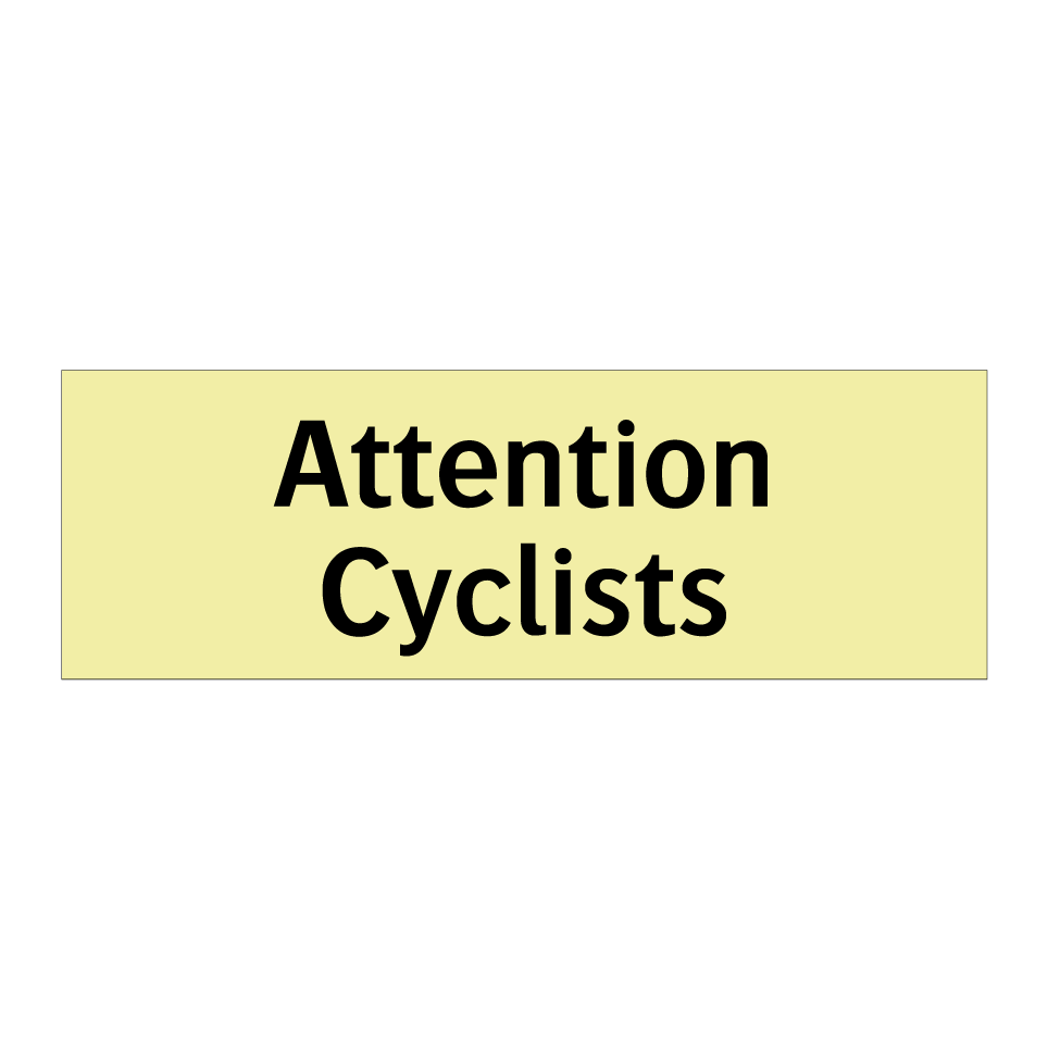 Attention Cyclists