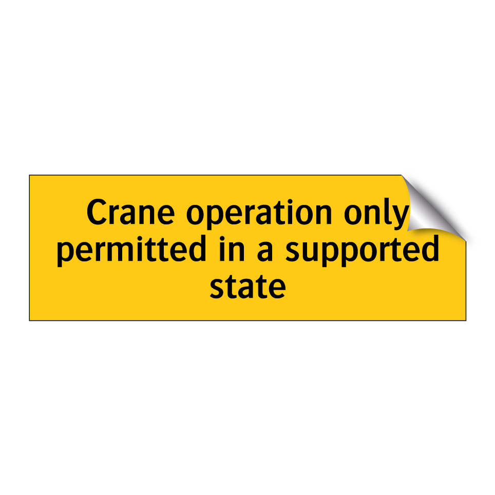 Crane operation only permitted in a supported state