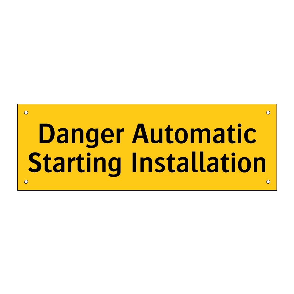 Danger Automatic Starting Installation