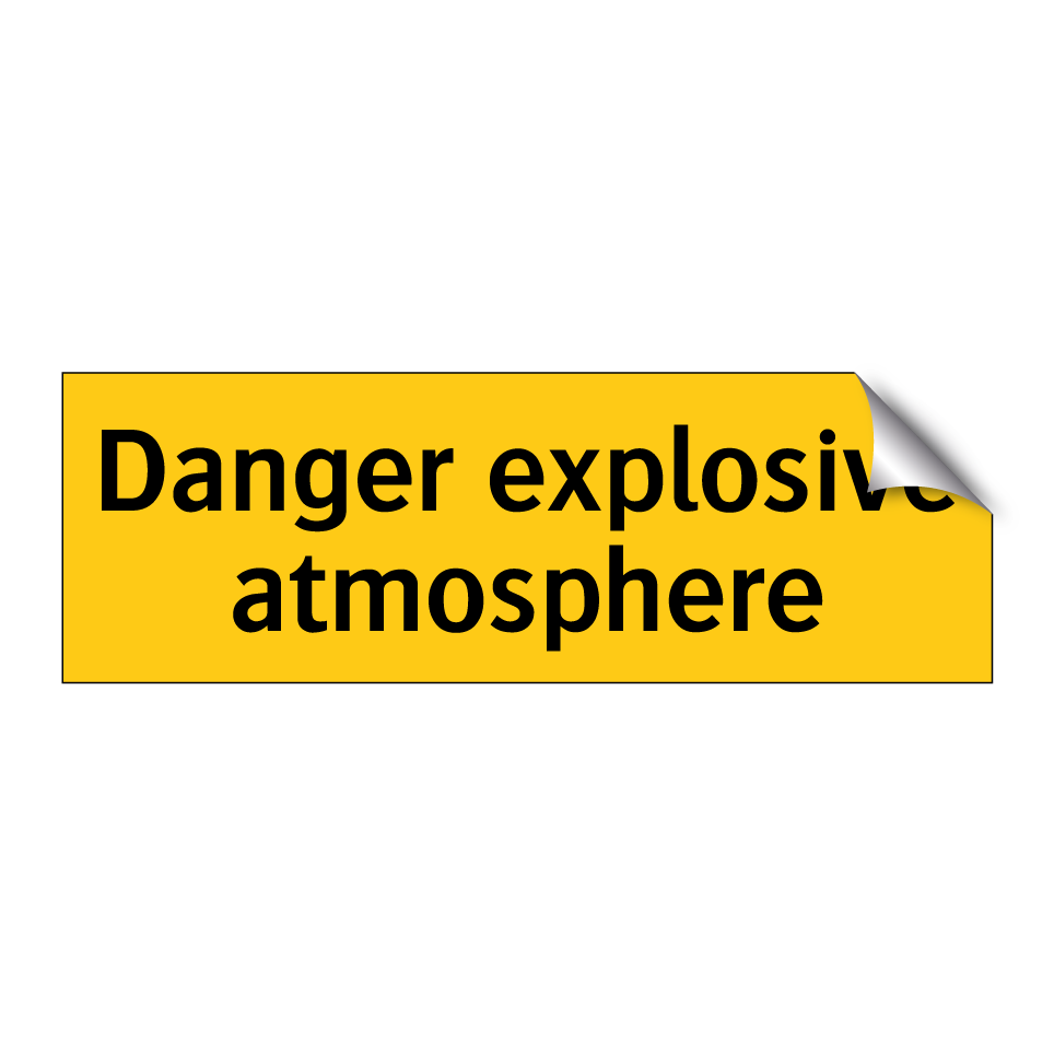 Danger explosive atmosphere