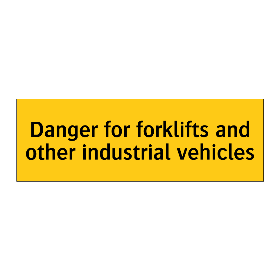 Danger for forklifts and other industrial vehicles