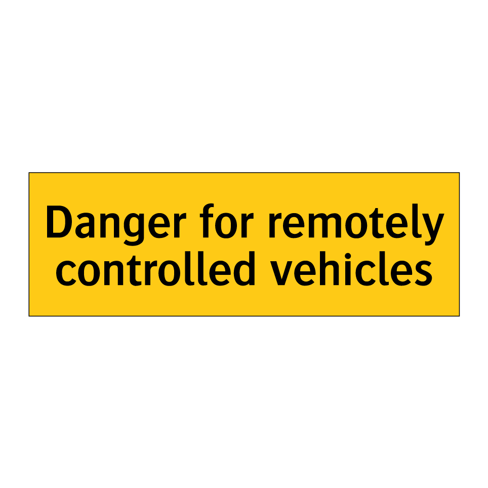 Danger for remotely controlled vehicles