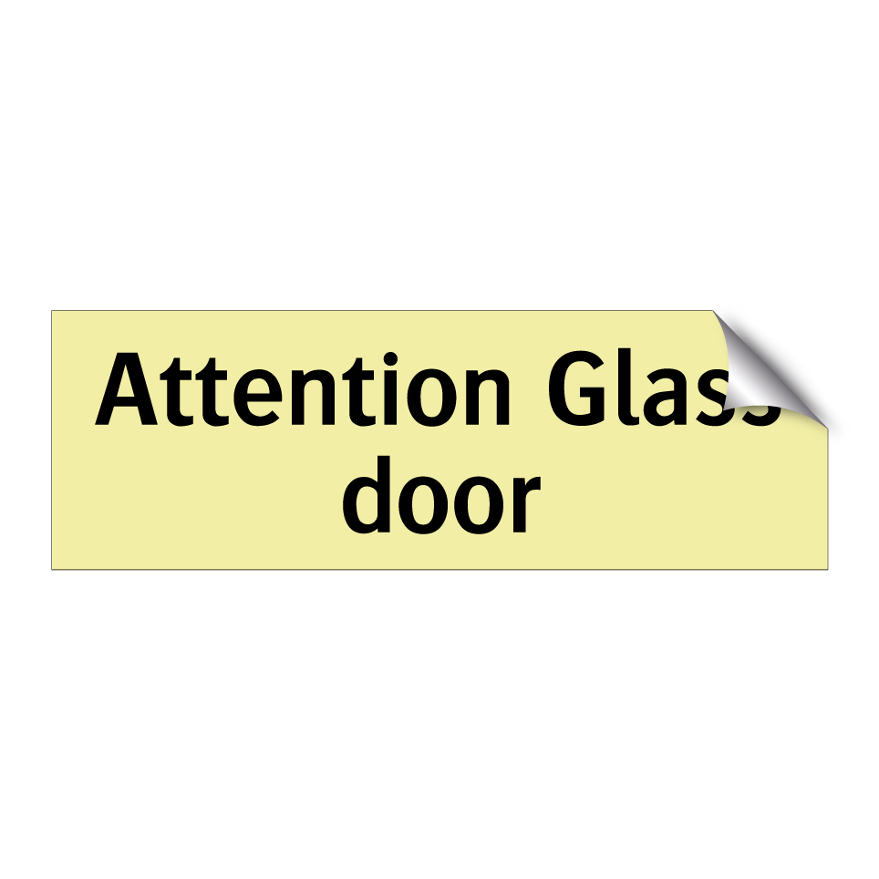 Attention Glass door