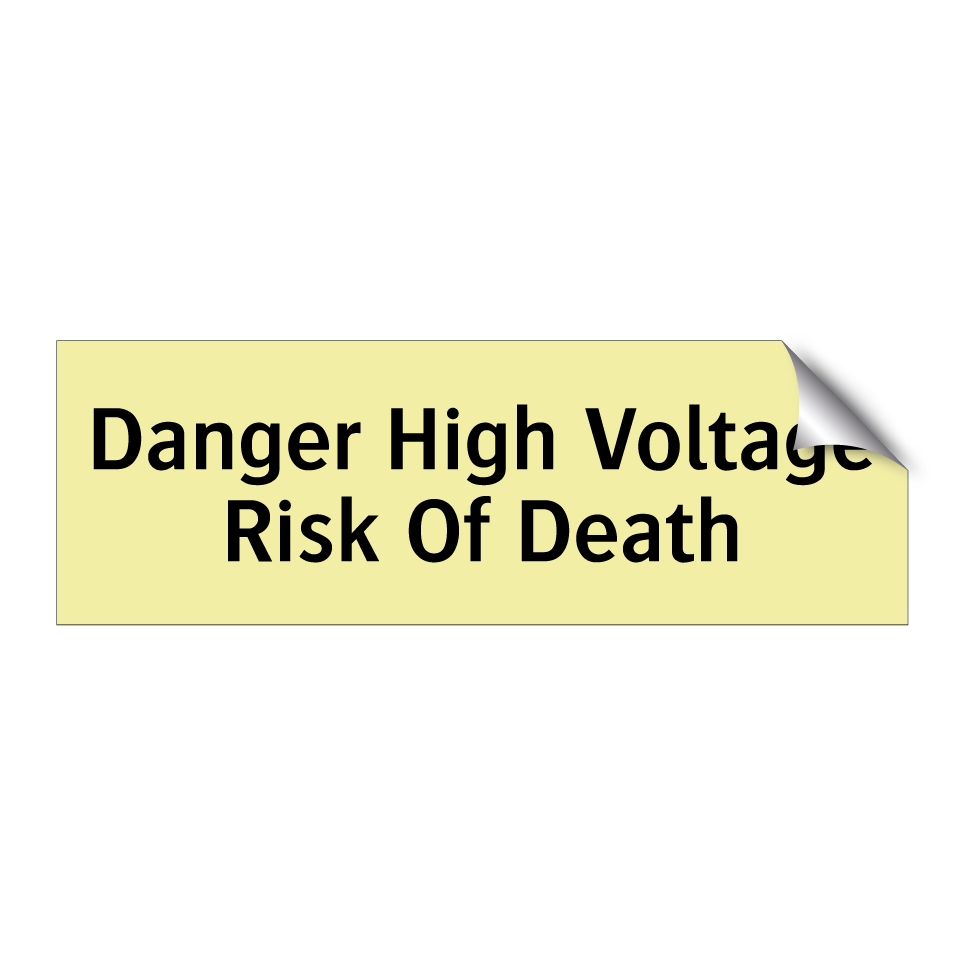 Danger High Voltage Risk Of Death