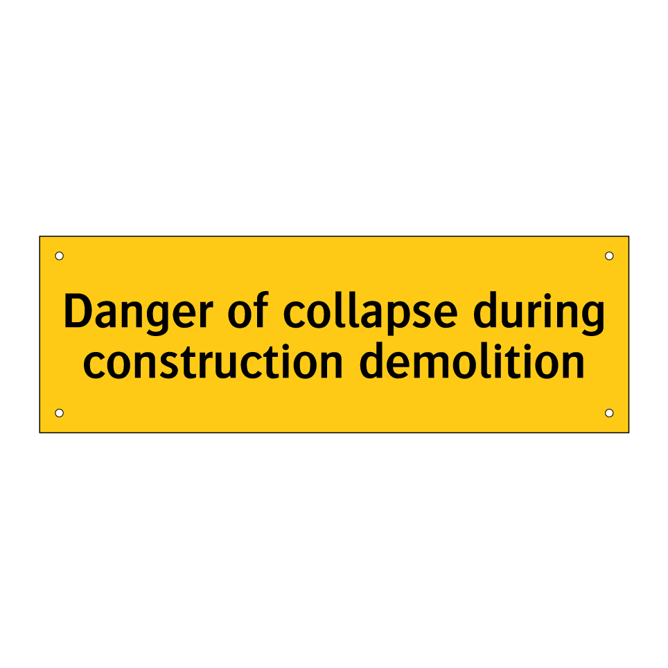 Danger of collapse during construction demolition
