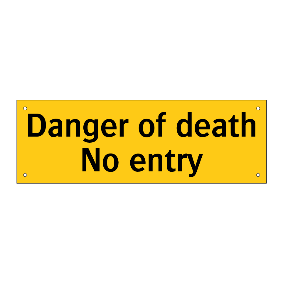 Danger of death No entry