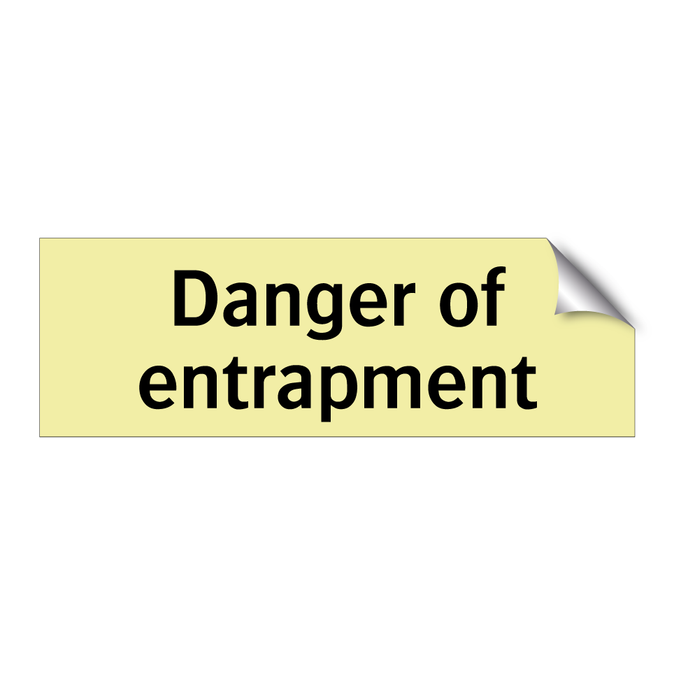 Danger of entrapment