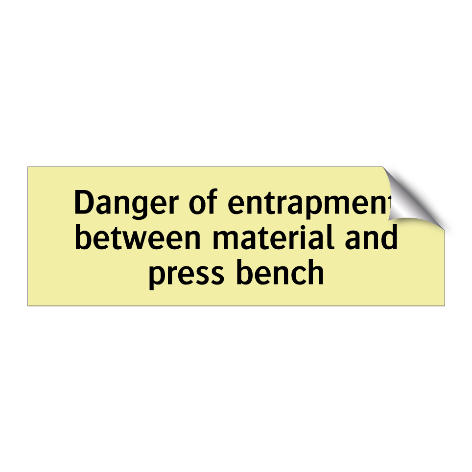 Danger of entrapment between material and press bench
