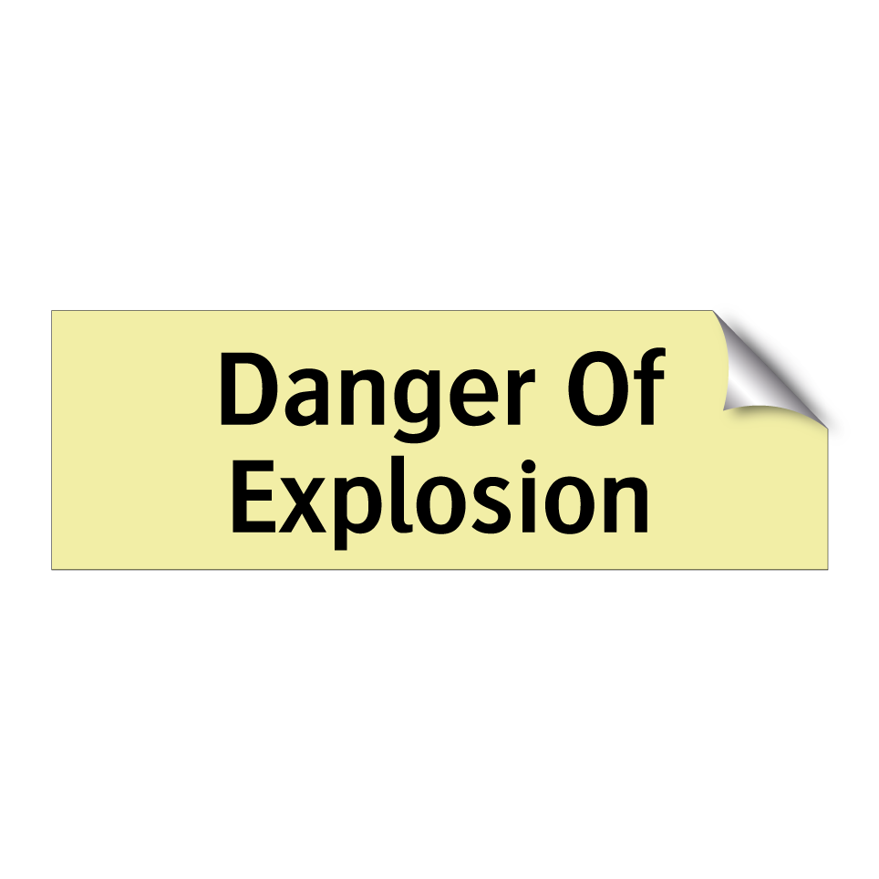 Danger Of Explosion