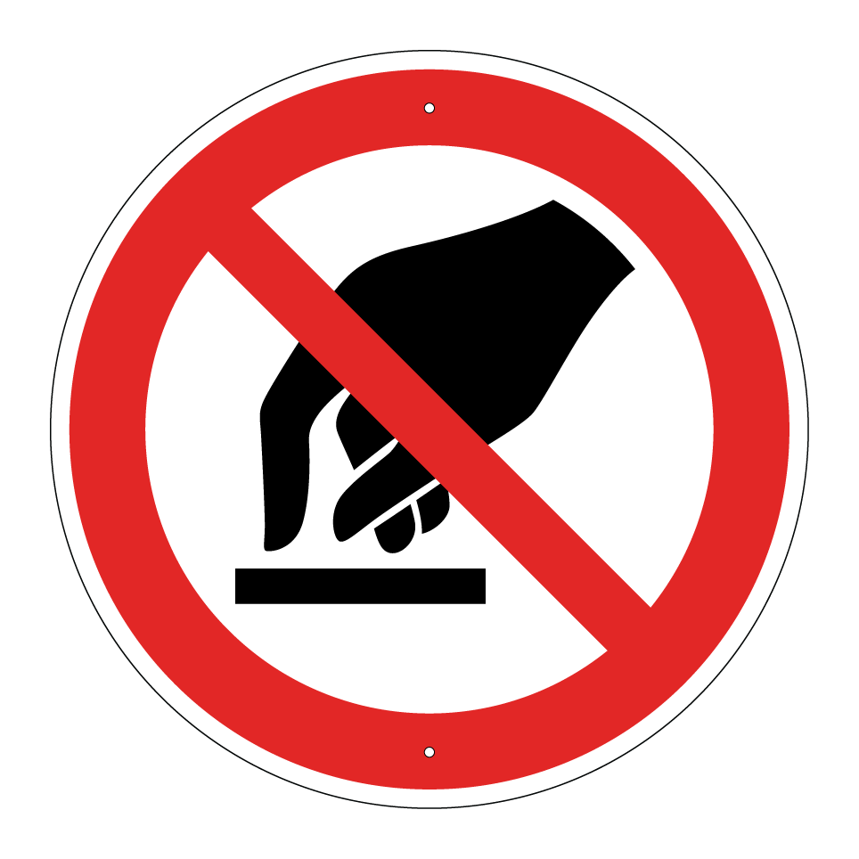 P010 Do not touch