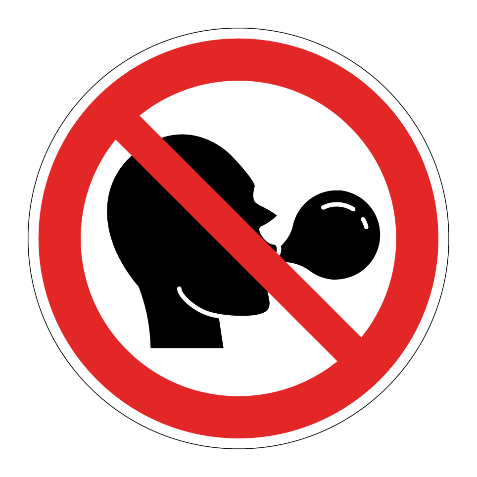 No chewing gum