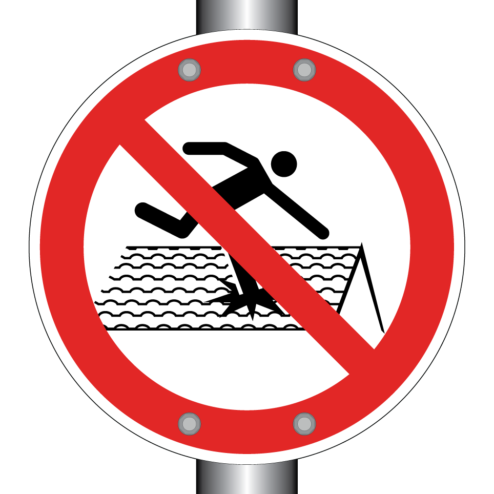 No walking on fragile roof