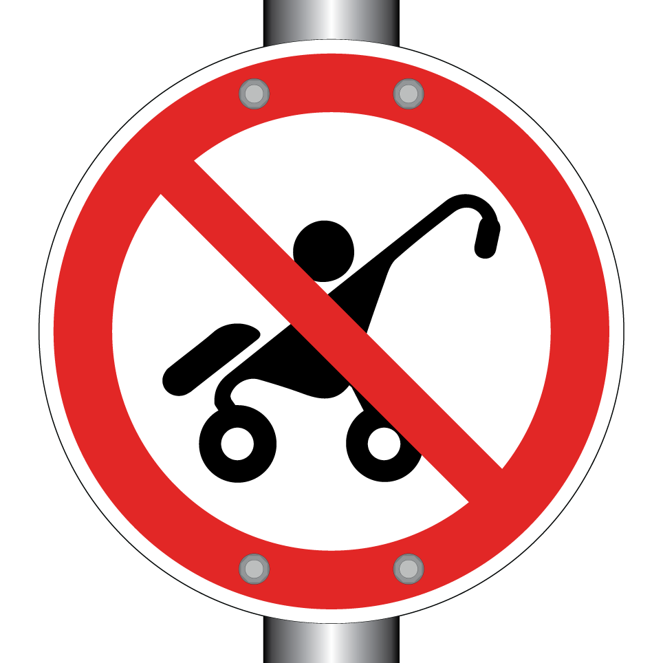 No strollers