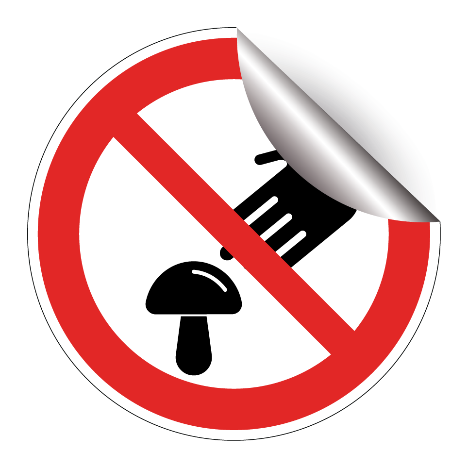 No picking mushrooms
